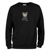 Nope Not Today Baskılı Regular Sweatshirt
